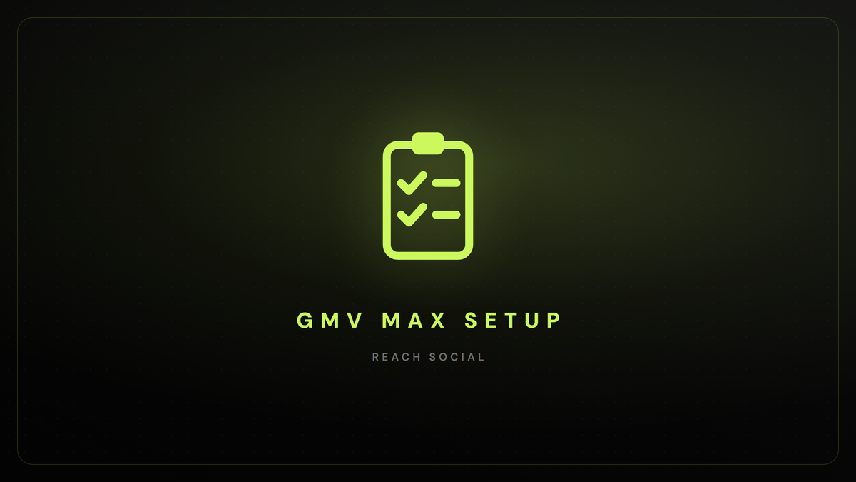 How to Set Up GMV Max on TikTok Shop: The Launch Checklist We Actually Use